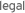 legal